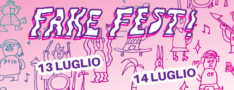 ANNUNCIATO IL FAKE FEST!